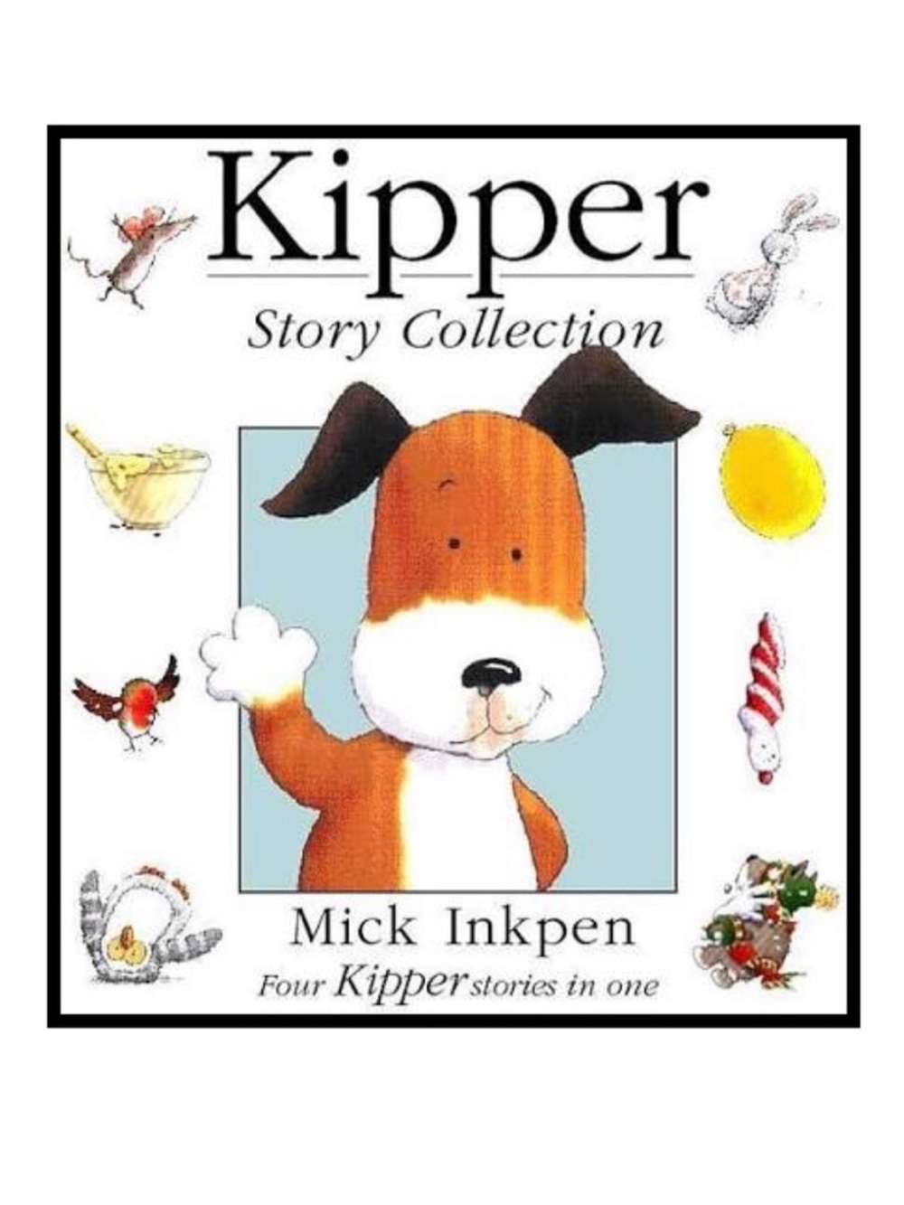 BUNDLE & SAVE 🦴 Kipper Story Collection with 4 stories in 1 by Mick Inkpen